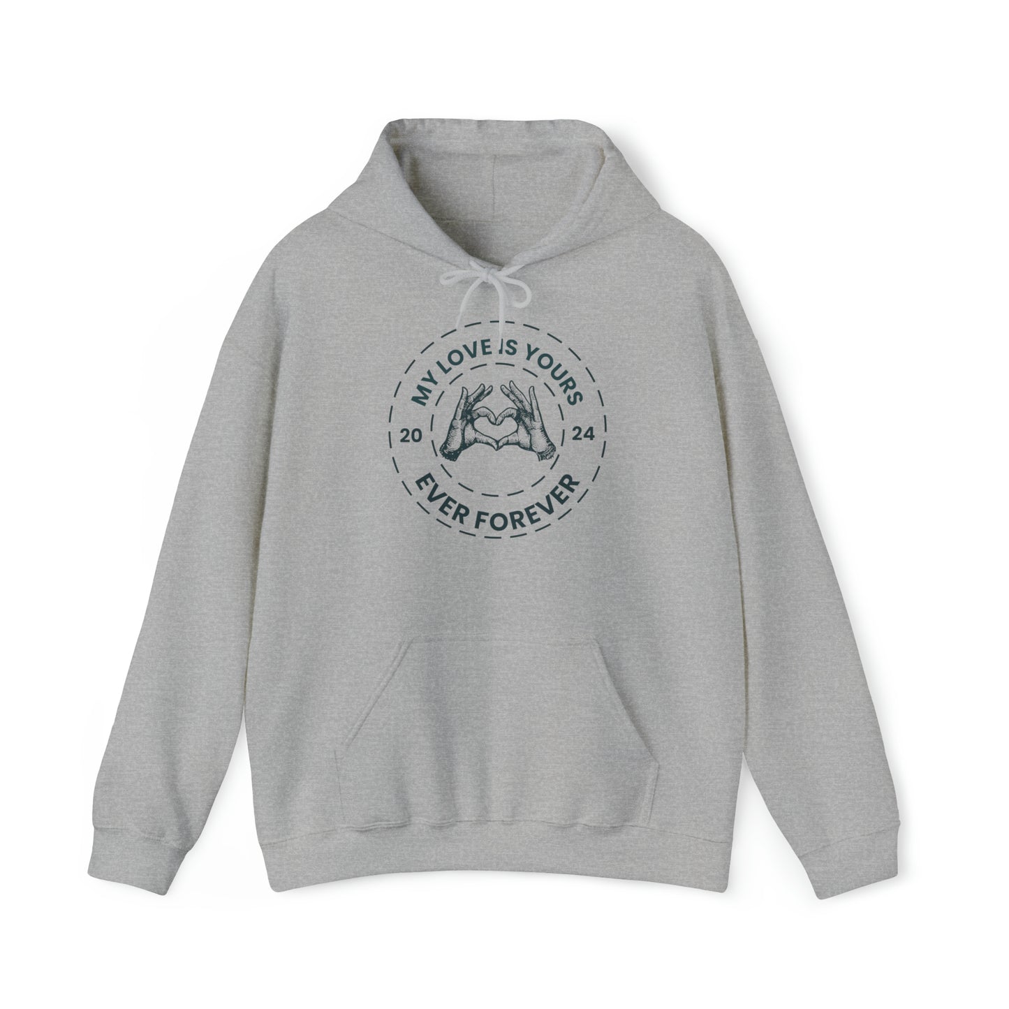 My Love is Yours Sweatshirt. Perfect for Gifting on Valentine's Day with Unisex Hooded Sweatshirt
