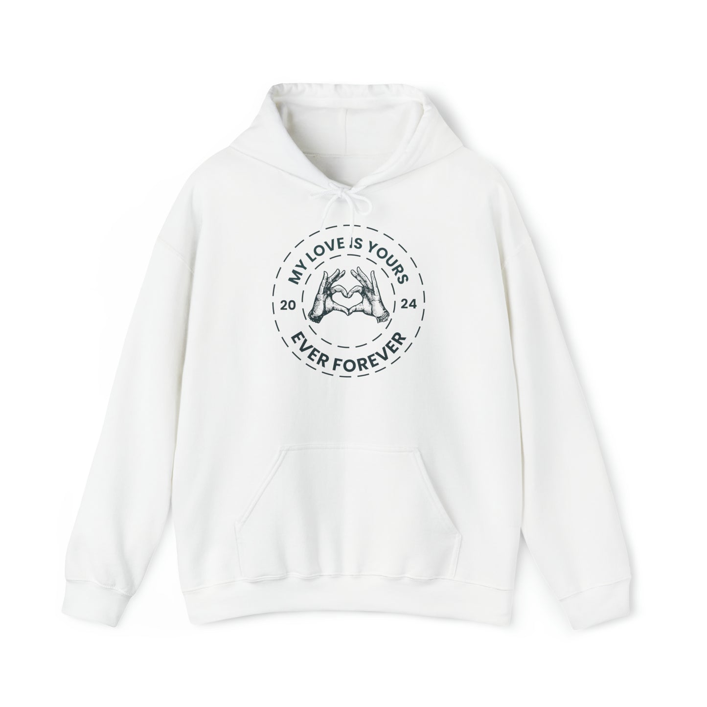 My Love is Yours  Sweatshirt. Perfect for Gifting on Valentine's Day with Unisex Hooded Sweatshirt